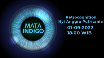Mata Indigo Retrocognition - Nyi Anggra Putritania, Kamis, 01 September 2022, Pukul 18.00 WIB