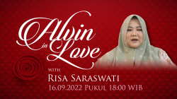 ALVIN in LOVE Bersama Risa Saraswati, Jumat, 16 September 2022 Pukul 18.00 WIB