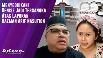Denise  Chariesta Jadi Tersangka atas Laporan Razman Arif Nasution | Intens Investigasi | Eps 3199