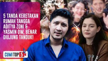 5 Tanda Keretakan Rumah Tangga Aditya Zoni & Yasmin Ow, Benar Diujung Tanduk! | CUMI TOP V