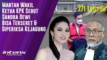 Mantan Wakil Ketua KPK Ungkap Sandra Dewi Bisa Diperiksa Kejagung | Intens Investigasi | Eps 3600