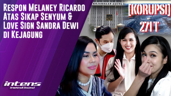 Melaney Ricardo Respon Senyum & Love Sign Sandra Dewi | Intens Investigasi | Eps 3615