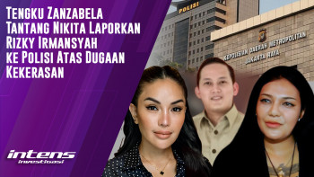 Tengku Zanzabela Tantang Nikita Laporkan Rizky Irmansyah ke Polisi | Intens Investigasi | Eps 3683