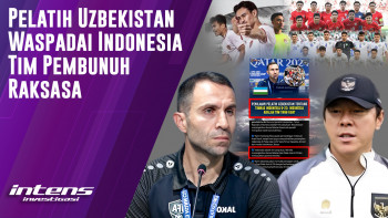 Pelatih Uzbekistan Sebut Timnas Indonesia Tim Kuat | Intens Investigasi | Eps 3706
