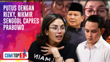 5 Rahasia Besar Ajudan Prabowo Subianto Dibongkar Nikita Mirzani | CUMI TOP V