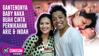 Alasan Arie & Indah Permatasari Buka Identitas Baby Naka Usai 2 Tahun Ditutupi | CUMISTORY