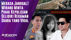 Wirang Temukan Banyak Kejanggalan Dalam Rekaman Suara Yang Viral | Intens Investigasi | Eps 3814
