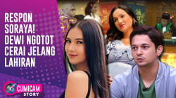 Reaksi Soraya Rasyid Soal Kondisi Cerai Andrew Andika - Tengku Dewi Jelang Lahiran | CUMISTORY