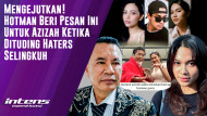 Hotman Beri Pesan Untuk Azizah Ketika Dituding Haters Selingkuh | Intens Investigasi | Eps 4193