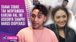 Curhat Krisjiana Paska Operasi Usus Tanpa Ditemani Siti Badriah | CUMISTORY