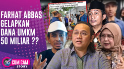 Farhat Abbas Kembali Dirundung Prahara, Dituduh Gelapkan Dana UMKM 50 Miliar | cumicam story