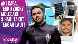 TRAGIS! Teuku Zacky Diperas Sampe Harus Terombang Ambing 3 Hari Di Tengah Laut | CUMISTORY