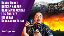 Denny Darko Sebut Ulah Orang Los Angeles ini Sebab Kebakaran | Intens Investigasi | Eps 4765