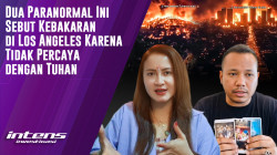 Dua Paranormal Ini Sebut Kebakaran Di Los Angeles Karena ini | Intens Investigasi | Eps 4768