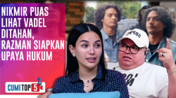 5 UPDATE! Vadel Badjideh Terancam 15 Tahun Penjara Usai Jadi TSK, Tangis Nikmir Pecah | CUMI TOP V