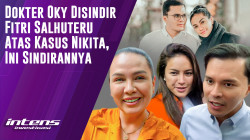 Fitri Salhuteru Sindir Dokter Oky Atas Kasus dugaan Pemerasan Nikita | Intens Investigasi | Eps 4973