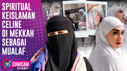 Perjalanan Spiritual Celine Evangelista Umrah Pertama Paska Mualaf, Ini Kata Umi Pipik | CUMISTORY