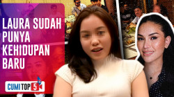 5 Fakta Kehidupan Baru Laura, Gantikan Peran Nikmir Hingga Gandeng Pacar Baru | CUMI TOP V