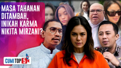 5 FAKTA! Praktisi Hukum Sebut Masa Tahanan Nikmir Berpotensi Ditambah Hingga 150 Hari | CUMI TOP V