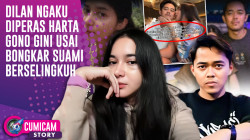 Heboh! Dilan Janiyar Bongkar Perselingkuhan Sang Suami Sampai Diperas Harta Gono-Gini | CUMISTORY