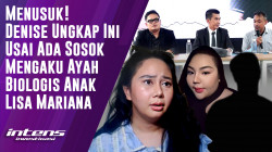 Denise Ungkap Ini Usai Ada Pria Mengaku Ayah Biologis Anak Lisa | Intens Investigasi | Eps 5129