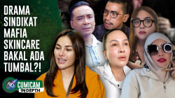 Nasib NM & Doktif di Pusaran Kasus Sindikat Mafia Skincare, Fitri Salhuteru Ungkap Ini | INDEPTH