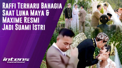 Tangis Haru Raffi Ahmad Saat Luna & Maxime Resmi Menikah | Intens Investigasi | Eps 5206