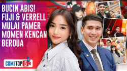 FUJI & VERRELL GO PUBLIK! Ini 5 Momen Ngedate Romantis Mereka Yang Bikin Netizen Baper | CUMI TOP V