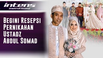 Ustadz Abdul Somad Adakan Resepsi Pernikahan, Seperti Ini Acaranya | Intens Investigasi | Eps 736