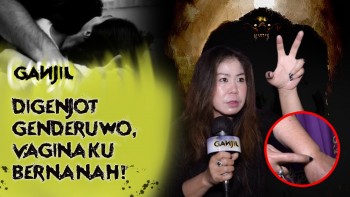 Kisah Wanita Digenjot & Tubuhnya Dinikmati Gratis Oleh Genderuwo Hingga Miss V-nya Bernanah!